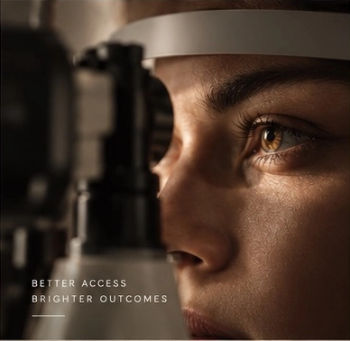 Patient undergoing an eye examination at a slit lamp. Caption: Better access. Brighter outcomes.